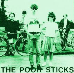 The Pooh Sticks : I Know Someone Who Knows Someone Who Knows Alan McGee Quite Well